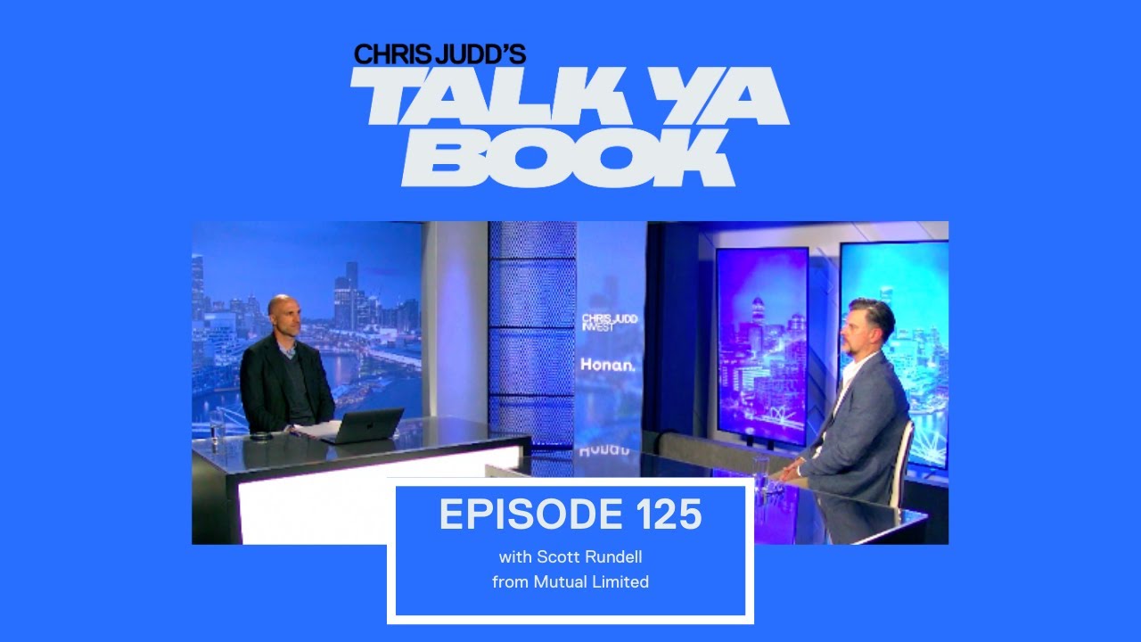 Chris Judd’s Talk Ya Book with Scott Rundell ep: 125